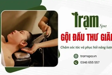 Gội đầu thư giãn tại Trạm Spa - Chăm sóc tóc và phục hồi năng lượng