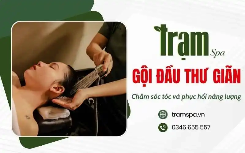 Gội đầu thư giãn tại Trạm Spa - Chăm sóc tóc và phục hồi năng lượng
